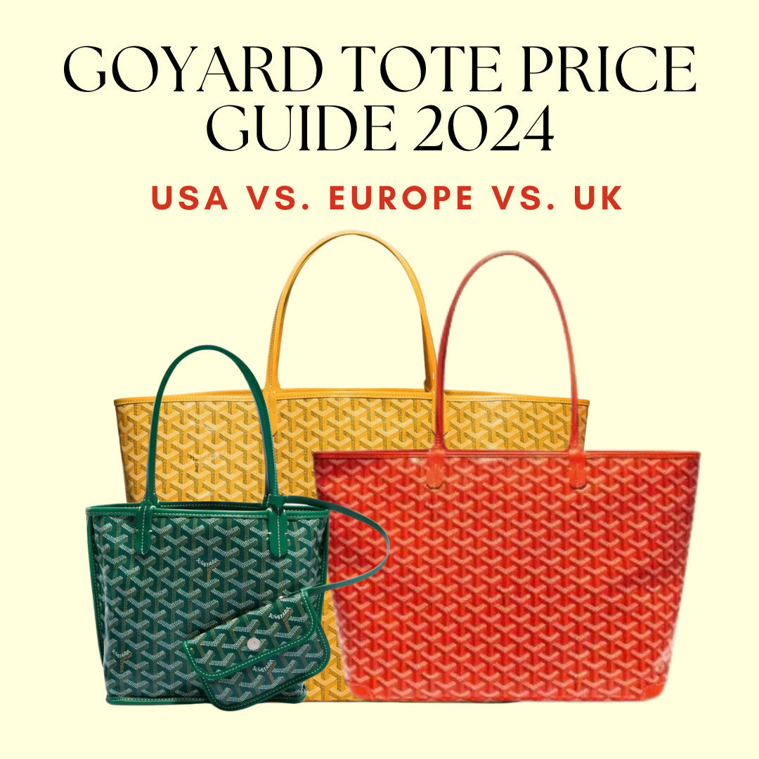 How Much Do Goyard Bags Cost? (A Simple Guide to Prices and Tips for Buying)