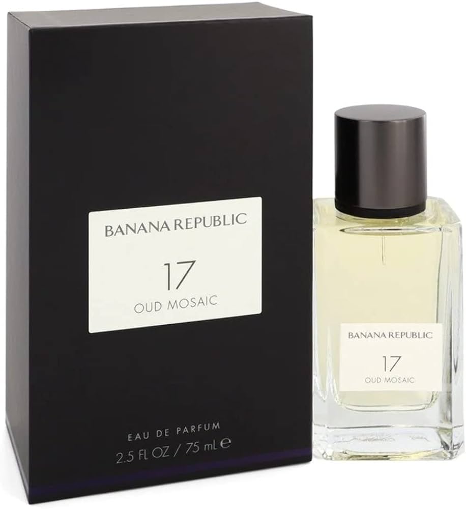 Banana Republic 17 Oud Mosaic: A Quick and Easy Breakdown of This Scent