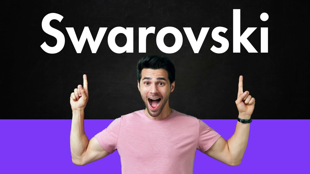 How to Say Swarovski Correctly A Simple Guide