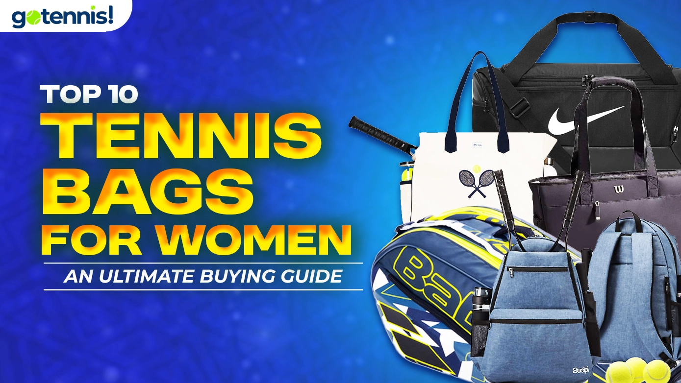 Need a New Womens Tennis Bag? Heres Everything You Need to Know Before Buying!
