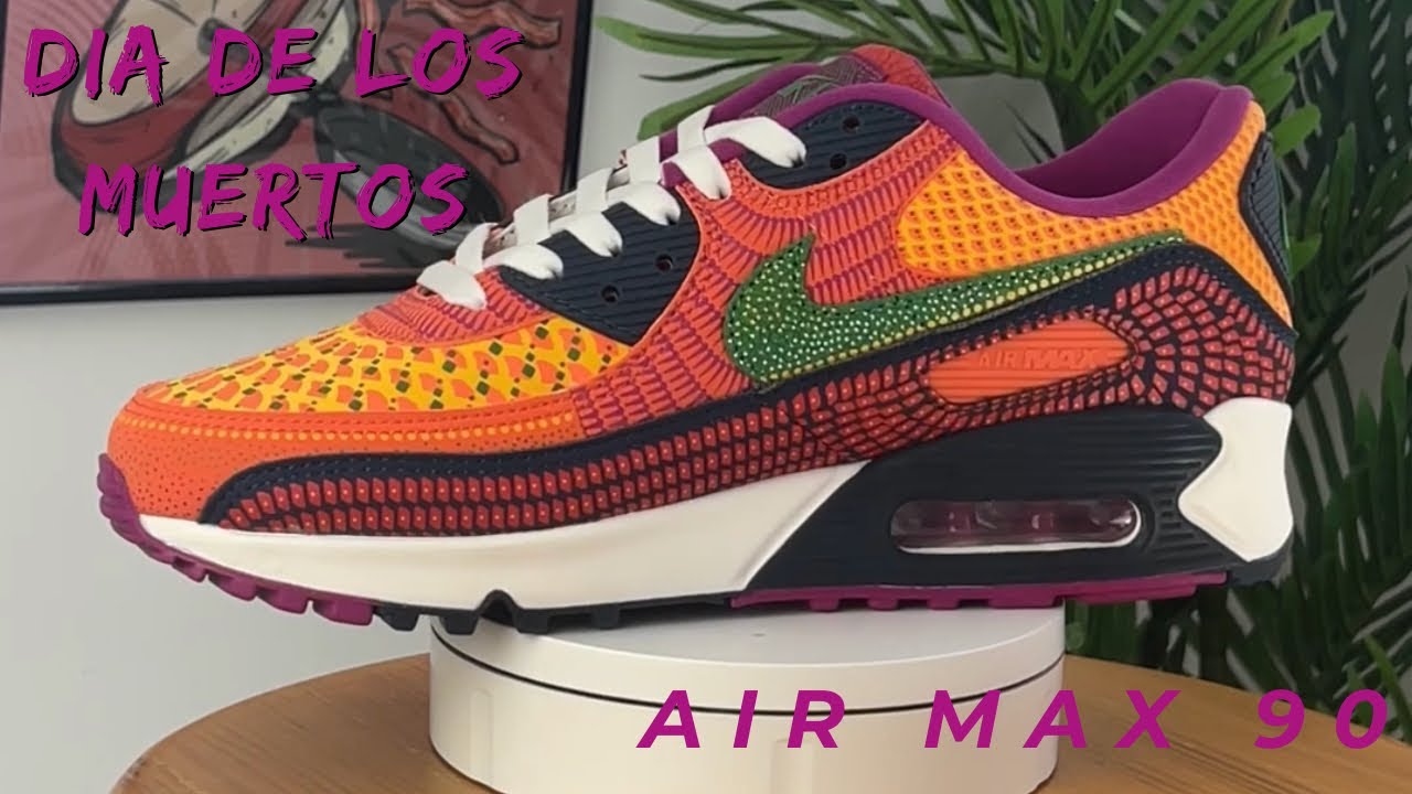 Get Your Kicks: Air Max 90 Dia De Muertos Unboxing and First Impressions!