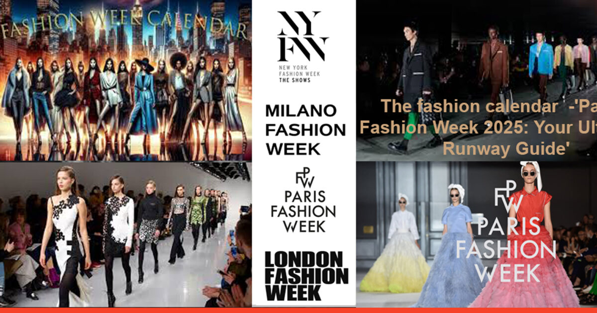 NYFW 2025 Dates: Your Ultimate Guide to the Biggest Fashion Event of the Year.