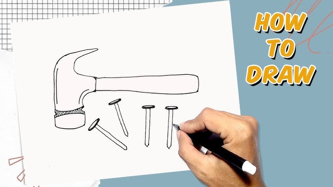 Want to learn hammer and nail drawing quickly? (Discover these easy tips and tricks now)