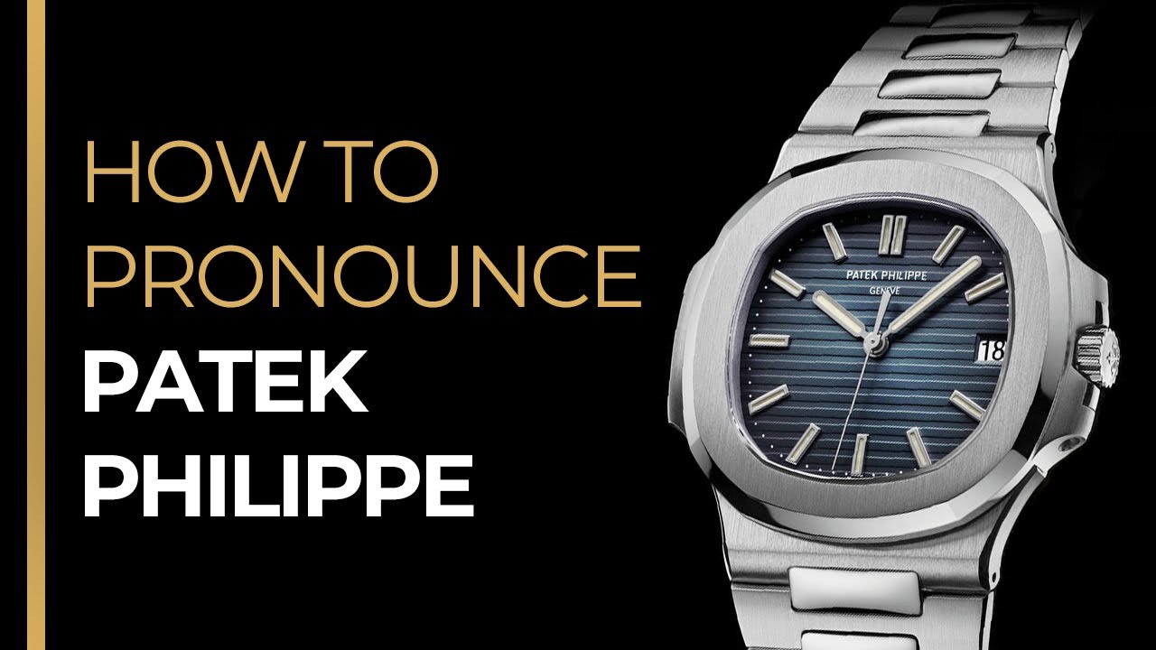 Need the official patek philippe pronunciation? Here is the definitive way to pronounce the famous Swiss watch brand.