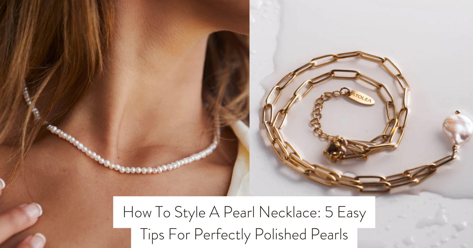 How to style your stone on pearl pieces? Get 3 simple tips for a stunning and elegant look!