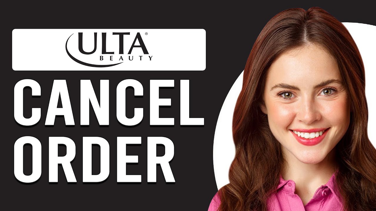 Figuring out how to cancel Ulta order? We explain the entire process step by step for you.