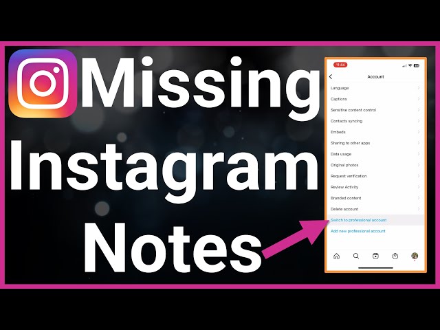 Instagram Notes Missing? Find Out Why and Get Them Back Quick