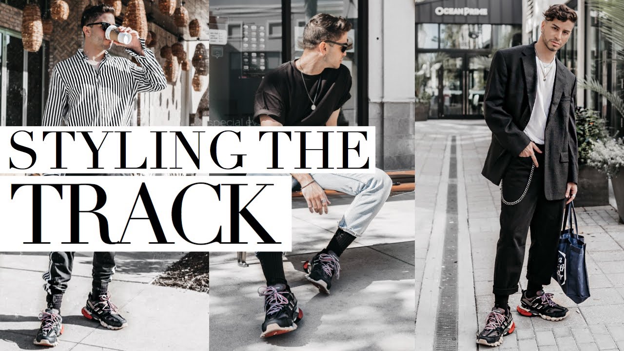 Best ways to style your track 1 balenciaga shoes 3 cool outfit ideas